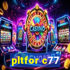 pltfor c77